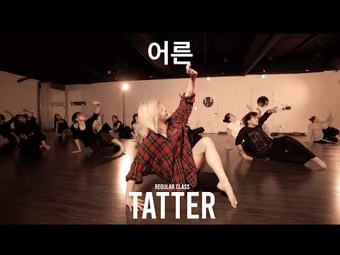 TATTER Regular Class / 어른 - Sondia @ProjectLeeDanceacademy